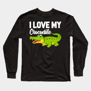 I Love My Crocodile Long Sleeve T-Shirt